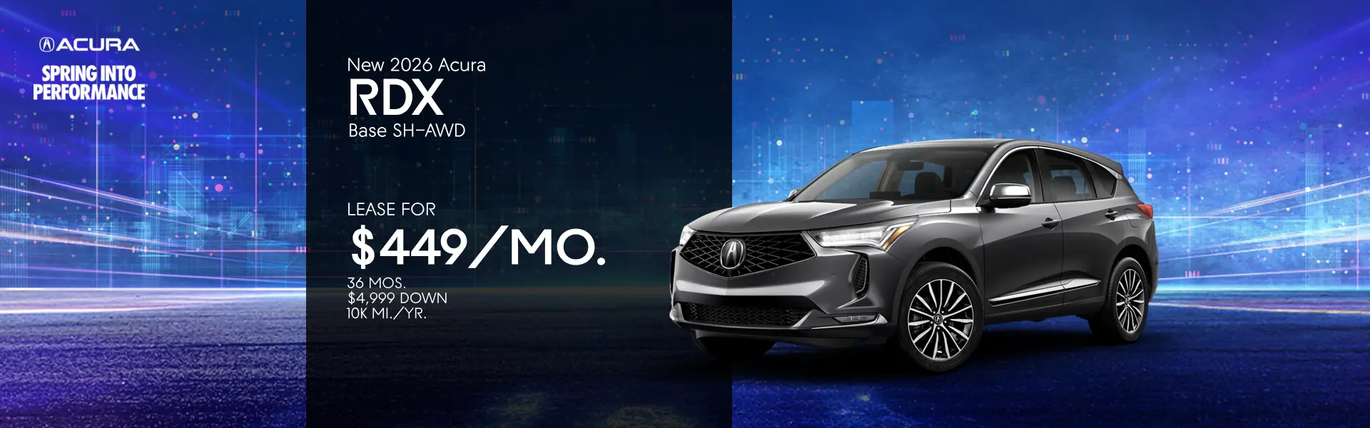 Lease a New Acura RDX for $449/mo, 36 mos, $4,999 down, 10k 